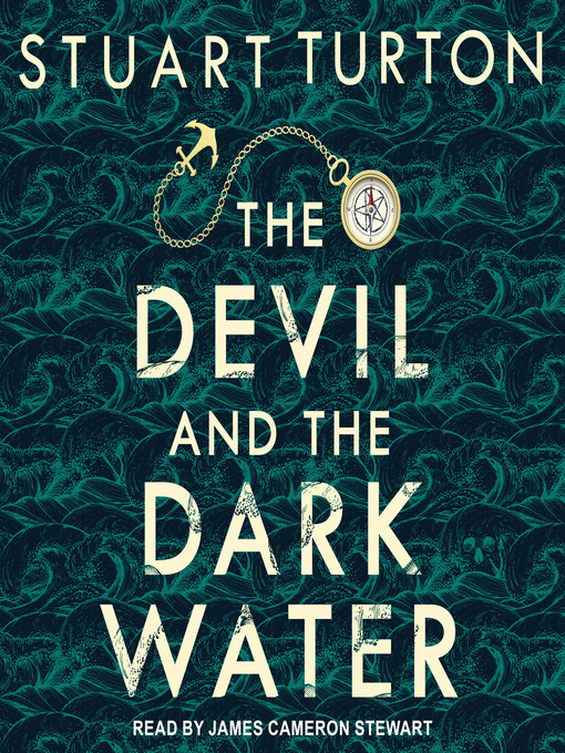 Title details for The Devil and the Dark Water by Stuart Turton - Available